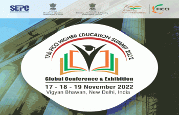 17th FICCI Higher Education Summit 2022 from 17-19 November 2022 at New Delhi